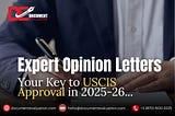 Why Applicants Trust Expert Opinion Letters to Overcome RFEs