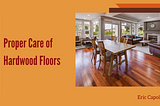 Proper Care of Hardwood Floors