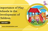 Importance of Play Schools in the Development of Children