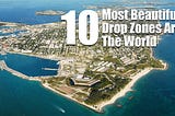 RushCube’s 10 Most Beautiful Drop Zones Around The World