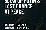 How Medvedev Blew a Hole in Putin’s War Plan