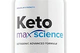 Keto Max Science Gummies : Ketogenic Diets Limited Time Offer!