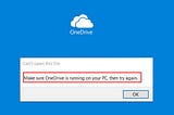How to Solve “Make Sure OneDrive Is Running on Your PC” Error