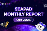 SeaPad Monthly Report — October 2023
