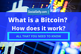 What is Bitcoin? How does it work?