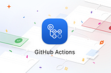 An Introduction to Github Actions