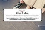 Cyber Briefing: 2026.07.09