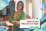 Google Sheets. Calculating First Day of Week
