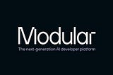 Mojo🔥by Modular & its new AI ecosystem