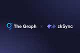 zkSync станет первым ZK-протоколом, проиндексированным The Graph.