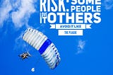 Risk: Some People Love It, Others Avoid It Like The Plague