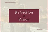 Yes, reflection. And, vision.