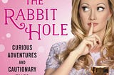 Down the Rabbit Hole: Curious Adventures of a Playboy Bunny Book Summary