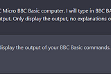 Chat GPT pretending to be a BBC Micro