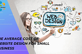 The Average Cost Of Website Design For Small Business