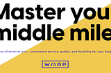Modernizing Middle Mile: Why We’re Backing WARP