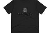 The Unstoppable Bug Bounty Hunter T-Shirt (Unisex)