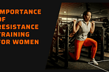 Importance of Resistance Training For Women