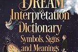 [PDF] Download The Dream Interpretation Dictionary: Symbols, Signs, and Meanings Full Online