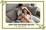 Best Happy New Year Wishes for my love/Girlfriend in English — Lover Time