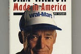 57 Best Quotes from “Sam Walton: Made In America”