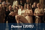 Demon (2015) Movie Explanation