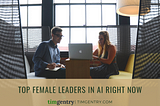 Top Female Leaders in AI Right Now
