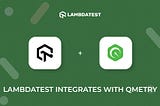 LambdaTest Integrates With QMetry