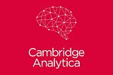 Why You Should Care About Cambridge Analytica