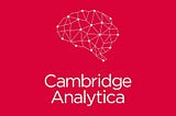 Why You Should Care About Cambridge Analytica