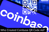 Coinbase QR Code Saga Continues, Who Gave the Idea?