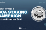 Scallop Phase 3 — SCA Staking Campaign
