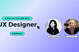 A Day in the Life of a UX Designer at a Large Company