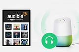 How to Cast Audible to Google Home