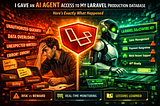 I Gave an AI Agent Access to My Laravel Production Database. Here’s Exactly What Happened.