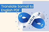 4 Translators to Translate Somali to English in PDFs [2025]