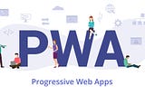 Would a Progressive Web App (PWA) Benefit Your B2B Business?