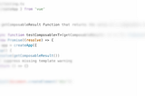 Blurred image of the testComposable function mentioned in the post