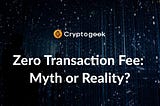 Transactions Without Fees: Is This Real?
