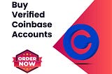 Buy Verified Coinbase Accounts in 2024
