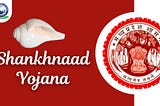 Know About Madhya Pradesh Shankhnaad Yojana: How to apply? | Khan Global Studies Blogs