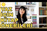 Yaz İçin Kitap Önerileri | Kitap Önerileri