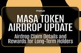 MASA Token Airdrop Claim aur Rewards Program