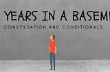 Ten years in a basement — English conditional game