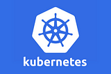 Kubernetes(What is Kubernetes) — Part(1)