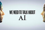 We Need to Talk about AI - Film Documentary - Released 20 April 2020