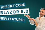 ASP.NET Core Blazor 9.0 New Features Summary 🆕