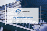 Top Banks in Oklahoma | Updated Quarterly