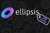 Ellipsis 2.0 Github Repository and Audit Report by Peckshield
