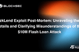 This blog provides a detailed analysis of the zkLend incident to clarify the misunderstandings.